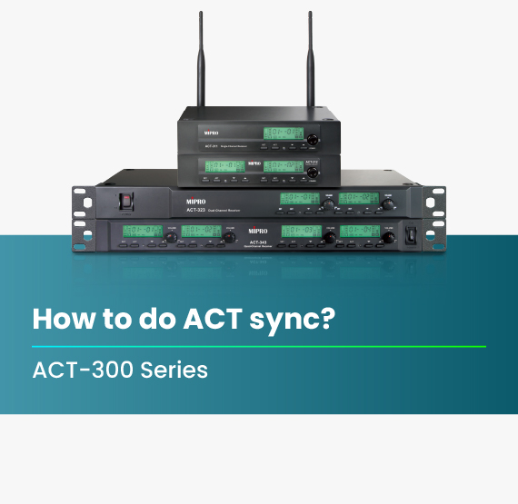 ACT-300_Series_How_to_do_ACT_sync