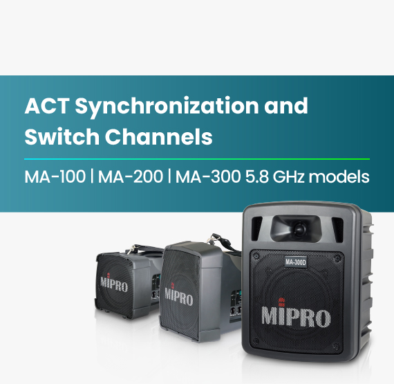 MA-100_MA-200_MA-300_ACT_Synchronization_and_Switch_Channels-5.8G