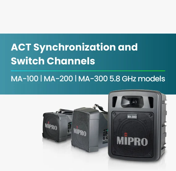 MA-100_MA-200_MA-300_ACT_Synchronization_and_Switch_Channels-5.8G