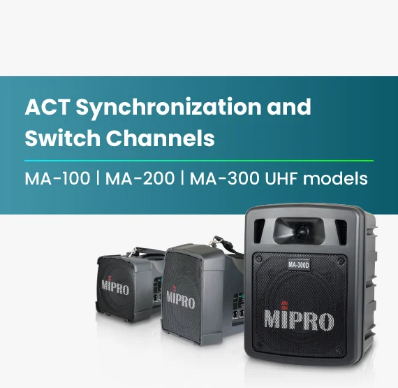 MA-100_MA-200_MA-300_ACT_Synchronization_and_Switch_Channels-UHF